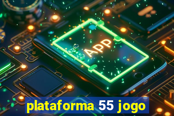 plataforma 55 jogo